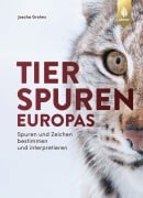Cover-Bild zum Titel 'Tierspuren Europas' von 'Joscha Grolms'