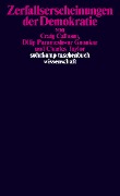 Cover-Bild zum Titel 'Zerfallserscheinungen der Demokratie' von 'Craig Calhoun, Dilip Parameshwar Gaonkar, Charles Taylor'