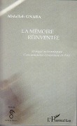Cover-Bild zum Titel 'La mémoire réinventée' von 'Abdu Gnaba'