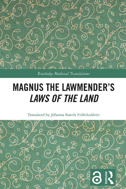 Magnus the Lawmender's Laws of the Land - Jóhanna Katrín Friðriksdóttir