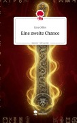 Cover-Bild zum Titel 'Eine zweite Chance. Life is a Story - story.one' von 'Lina Gilles'