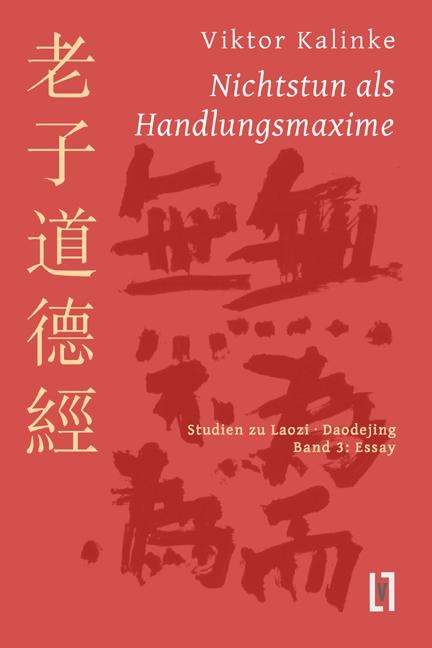 Nichtstun als Handlungsmaxime - Viktor Kalinke