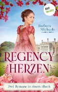 Regency Herzen - Barbara Michaels