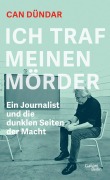 Cover-Bild zum Titel 'Ich traf meinen Mörder' von 'Can Dündar'