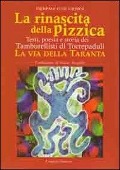 Cover-Bild zum Titel 'La rinascita della pizzica. Testi, poesia e storia dei tamburellisti di Torrepaduli. La via della taranta' von 'Pierpaolo De Giorgi'