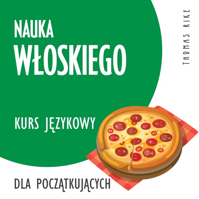 Nauka w¿oskiego (kurs j¿zykowy dla pocz¿tkuj¿cych) - Thomas Rike