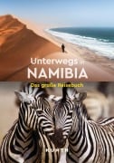 Cover-Bild zum Titel 'KUNTH Unterwegs in Namibia' von 'Daniela Schetar'