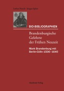 Cover-Bild zum Titel 'Mark Brandenburg mit Berlin-Cölln 1506-1640' von 'Jürgen Splett, Lothar Noack'