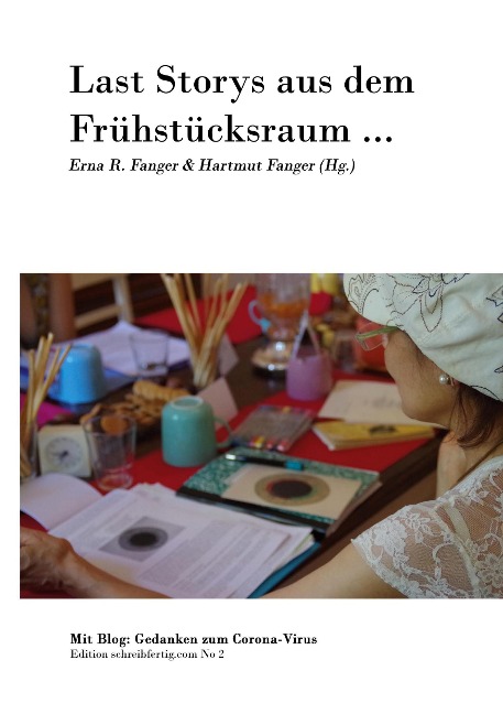 Last Storys aus dem Frühstücksraum - Erna R. & Hartmut Fanger