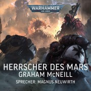 Cover-Bild zum Titel 'Warhammer 40.000: Techpriester des Mars 2' von 'Graham Mcneill'