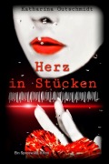 Cover-Bild zum Titel 'Herz in Stücken' von 'Katharina Gutschmidt'
