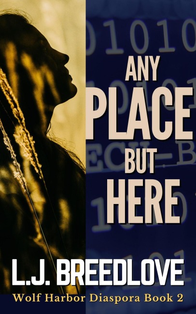 Any Place but Here (Wolf Harbor, #20) - L. J. Breedlove