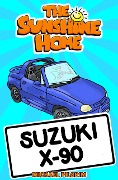 Cover-Bild zum Titel 'Suzuki X-90 (The Sunshine Home, #2)' von 'Michael Pilgrim'