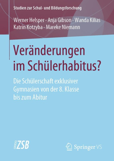 Veränderungen im Schülerhabitus? - Werner Helsper, Anja Gibson, Wanda Kilias, Katrin Kotzyba, Mareke Niemann