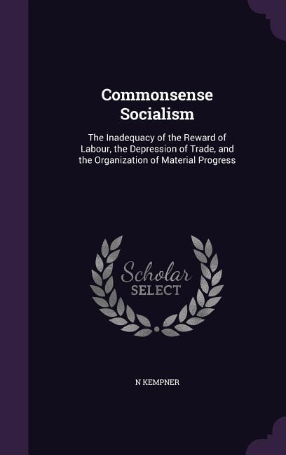 Commonsense Socialism - N. Kempner