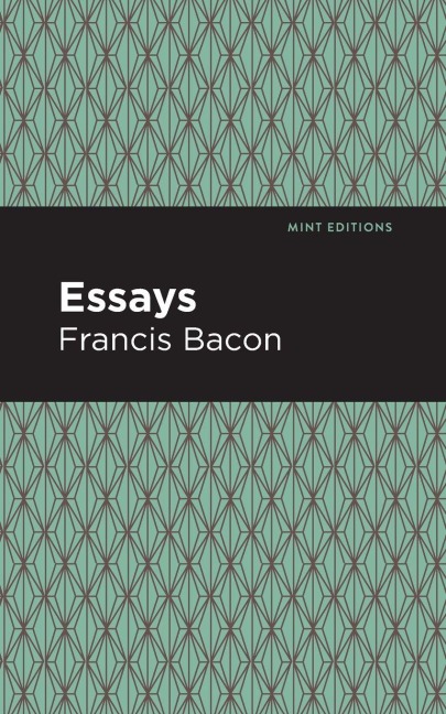 The Essays - Francis Bacon