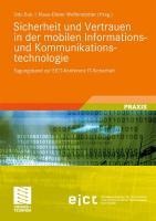 Sicherheit und Vertrauen in der mobilen Informations- und Kommunikationstechnologie - 
