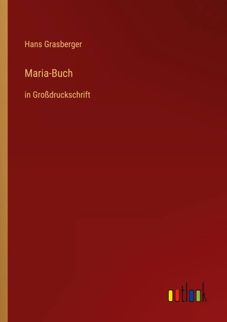 Maria-Buch - Hans Grasberger