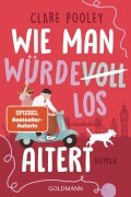 Cover-Bild zum Titel 'Wie man würdevoll altert' von 'Clare Pooley'