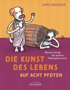 Cover-Bild zum Titel 'Die Kunst des Lebens auf acht Pfoten' von 'Dirk Grosser'