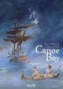 Cover-Bild zum Titel 'Canoe Bay' von 'Oger Tiburce, Patrick Prugne'