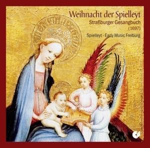 Weihnacht der Spielleyt - Spielleyt - Early Music Freiburg
