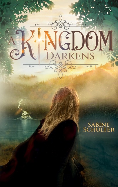 A Kingdom Darkens (Kampf um Mederia 1) - Sabine Schulter