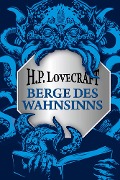 Cover-Bild zum Titel 'Berge des Wahnsinns' von 'H. P. Lovecraft'