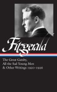 Cover-Bild zum Titel 'F. Scott Fitzgerald: The Great Gatsby, All the Sad Young Men & Other Writings 1920-26 (Loa #353)' von 'F Scott Fitzgerald'