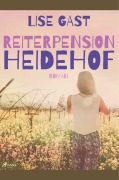 Cover-Bild zum Titel 'Reiterpension Heidehof' von 'Lise Gast'