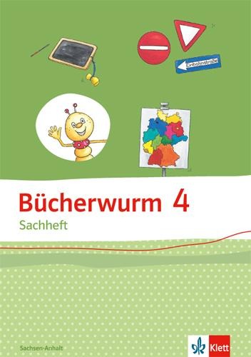 Bücherwurm Sachheft. Arbeitsheft 4. Schuljahr für Sachsen-Anhalt - 