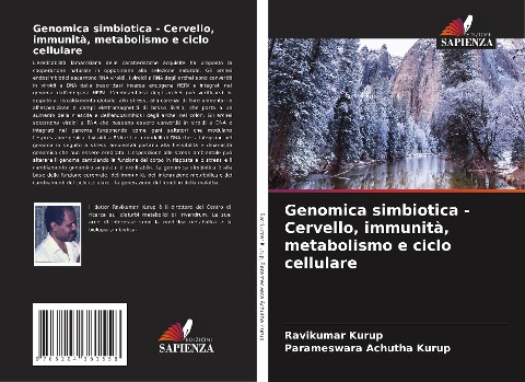 Genomica simbiotica - Cervello, immunità, metabolismo e ciclo cellulare - Ravikumar Kurup, Parameswara Achutha Kurup