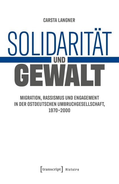 Solidarität und Gewalt - Carsta Langner