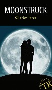 Cover-Bild zum Titel 'Moonstruck' von 'Charles Ferro'