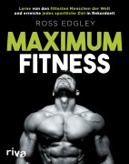 Cover-Bild zum Titel 'Maximum Fitness' von 'Ross Edgley'