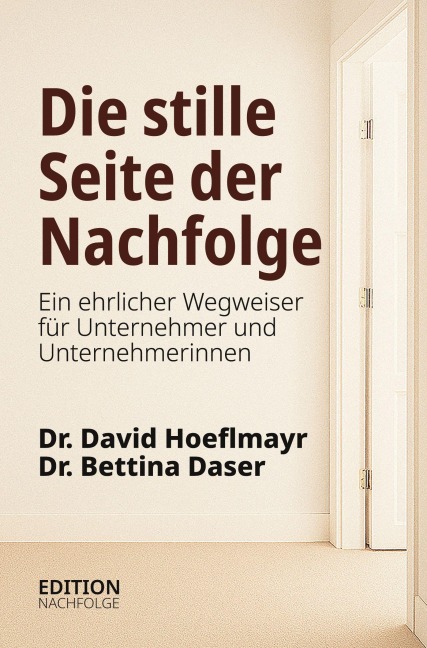 Die stille Seite der Nachfolge - David Hoeflmayr, Bettina Daser