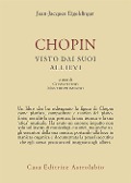 Cover-Bild zum Titel 'Chopin visto dai suoi allievi' von 'Jean-Jaques Eigeldinger'