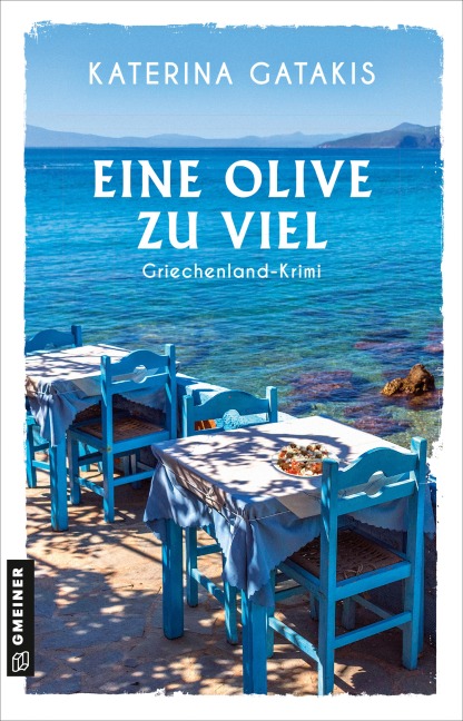 Eine Olive zu viel - Katerina Gatakis