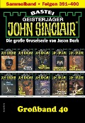 Cover-Bild zum Titel 'John Sinclair Großband 40' von 'Jason Dark'