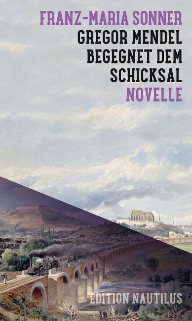 Gregor Mendel begegnet dem Schicksal - Franz-Maria Sonner