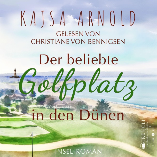 Der beliebte Golfplatz in den Dünen - Kajsa Arnold