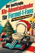 Cover-Bild zum Titel 'Der inoffizielle Klo-Adventskalender für Formel-1-Fans' von 'Lina Schmid'