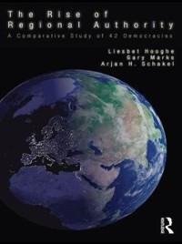 The Rise of Regional Authority - Liesbet Hooghe, Gary Marks, Arjan Schakel