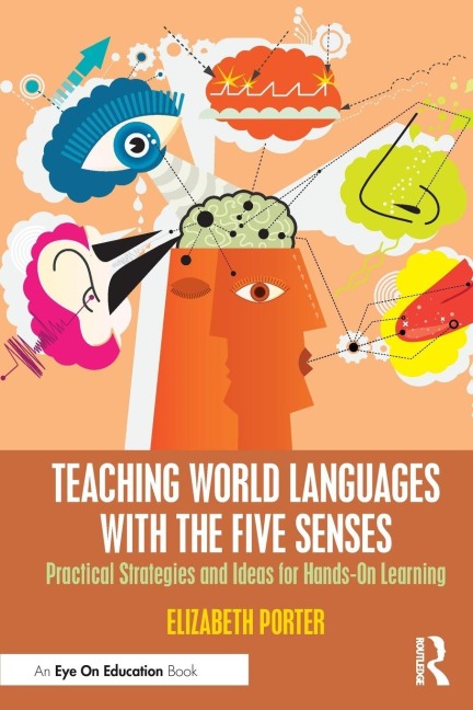 Teaching World Languages with the Five Senses - Elizabeth Porter