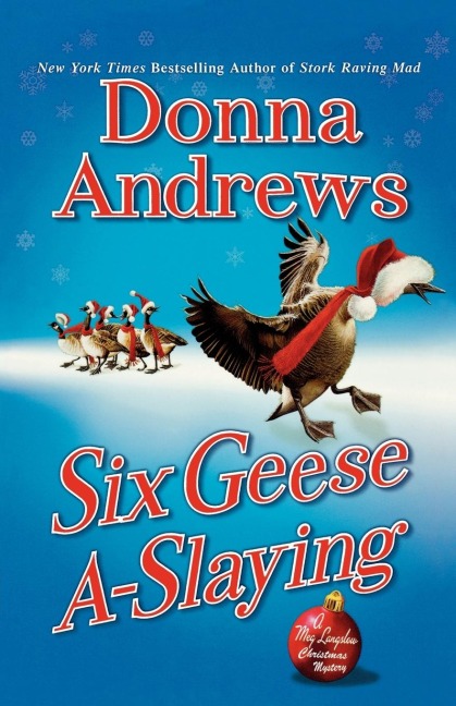 Six Geese A-Slaying - Donna Andrews