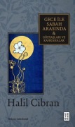 Cover-Bild zum Titel 'Gece ile Sabah Arasinda & Gözyaslari ve Kahkahalar' von 'Halil Cibran'