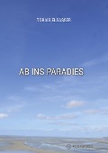 Ab ins Paradies - Tobias Elsäßer