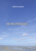 Cover-Bild zum Titel 'Ab ins Paradies' von 'Tobias Elsäßer'