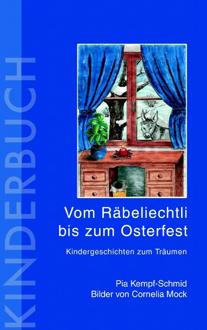 Vom Räbeliechtli bis zum Osterfest - Pia Kempf-Schmid