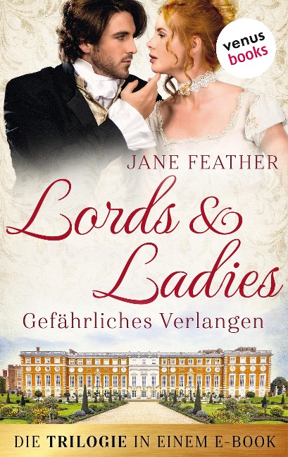 Lords & Ladies: Gefährliches Verlangen: Die Trilogie in einem eBook - Jane Feather